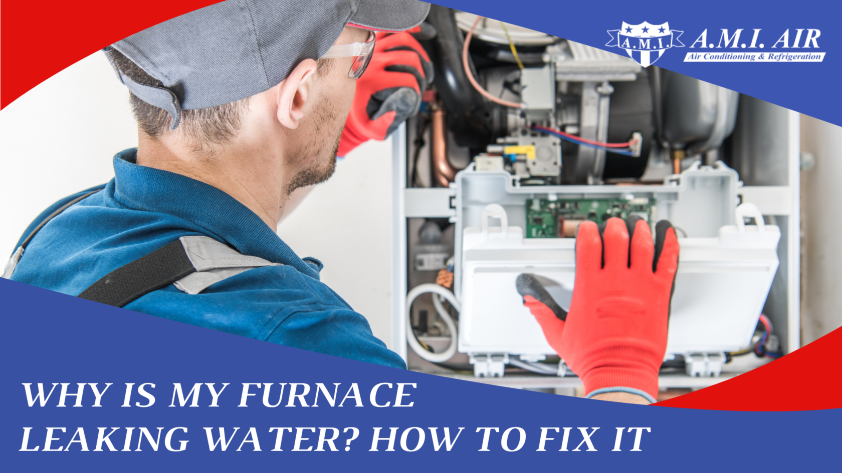 Why is My Furnace Leaking Water? How to Fix It