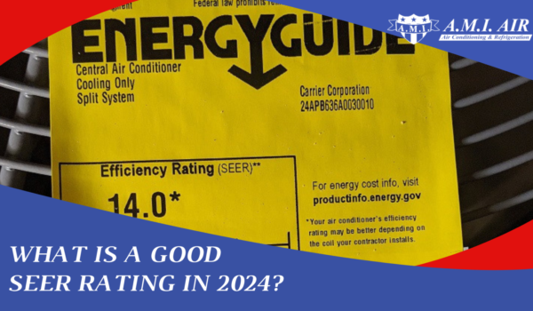 A SEER Rating image with the Blog title "What is a good SEER rating in 2024?" in white letting on a blue background with a white AMI Air Conditioning logo