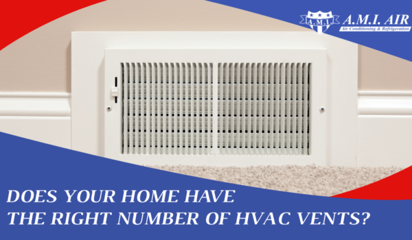 White text reads: Does Your Home Have The Right Number of HVAC Vents with a photo of an hvac vent