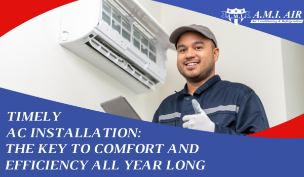 White text reads: timely ac installation: the key to comfort and efficiency all year long with a photo of a hvac technician giving a thumbs up with an ac unit in the background
