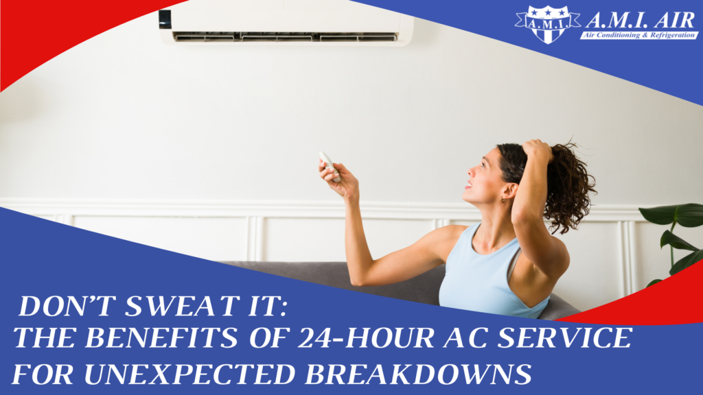White text reads: don't sweat it: 24-hour ac service with a photo of a woman sweating with an ac unit in the background