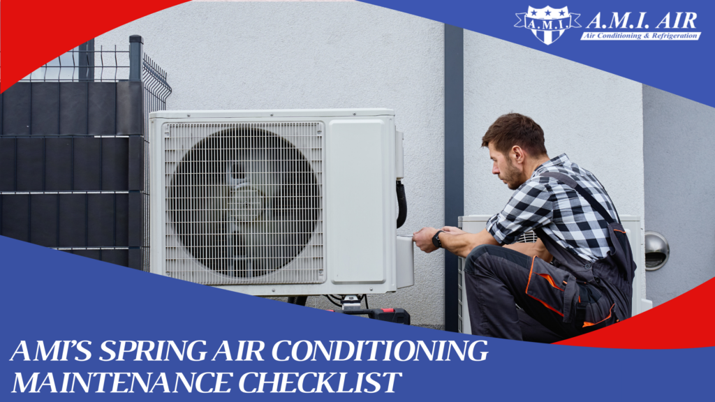 AMI’s Spring Air Conditioning Maintenance Checklist