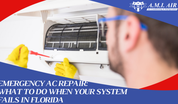 Emergency AC Repair: What to Do When Your System Fails in Florida