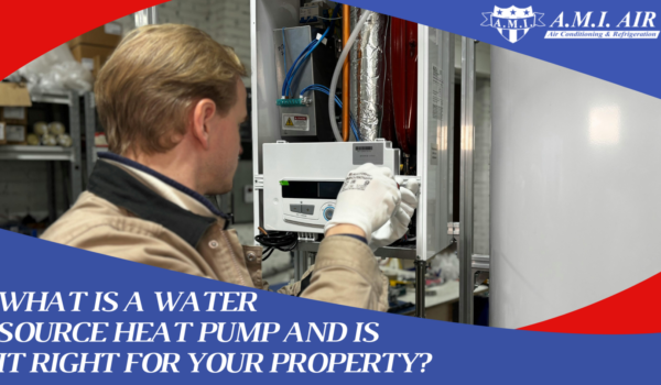 What Is a Water Source Heat Pump and Is It Right for Your Property?